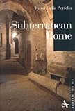 Portella, Ivana Della: Subterranean Rome Portella, Ivana Della: Subterranean Rome