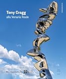 Pratesi, Ludovico: Tony Cragg: Nothing but Material