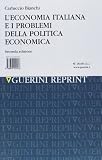 Bianchi, Carluccio: L'economia Italiana E I Problemi Della Politica Economica Bianchi, Carluccio: L'economia Italiana E I Problemi Della Politica Economica