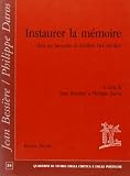 Bessiere, Jean: Instaurer La Memoire Bessiere, Jean: Instaurer La Memoire