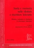 Bessiere, Jean: Storia E Memoria Nelle Riletture E Riscritture Letterarie: Histoire, Memoire Et Relectures Et Reecritures Litteraires Sous Projet. N. 5, Memoire Et Relectures Et Reecritures Litteraries Bessiere, Jean: Storia E Memoria Nelle Riletture E Riscritture Letterarie: Histoire, Memoire Et Relectures Et Reecritures Litteraires Sous Projet. N. 5, Memoire Et Relectures Et Reecritures Litteraries