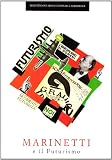 Calvesi, Maurizio: Marinetti E Il Futurismo