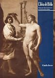 Italy: L'idea Del Bello: Viaggio per Roma Nel Seicento Con Giovan Pietro Bellori Italy: L'idea Del Bello: Viaggio per Roma Nel Seicento Con Giovan Pietro Bellori