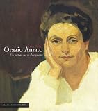 Palazzo Venezia (Rome, Italy): Orazio Amato: Un Pittore Tra Le Due Guerre  Roma, Palazzo Venezia, 9 Aprile-25 Maggio 2003