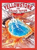 Wilkinson, Todd: Yellowstone and Grand Teton National Parks Wilkinson, Todd: Yellowstone and Grand Teton National Parks