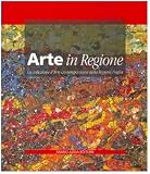Puglia (Italy): Arte in Regione: La Collezione D'arte Contemporanea Della Regione Puglia Puglia (Italy): Arte in Regione: La Collezione D'arte Contemporanea Della Regione Puglia