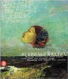 Luckhardt, Ulrich: Surreale Welten: Meisterwerke Aus Einer Privatsammlung Piranesi, Goya, Redon, Klinger, Kubin, Ernst, Dali, Magritte, Klee, Bellmer, Wols, Dubuffet Luckhardt, Ulrich: Surreale Welten: Meisterwerke Aus Einer Privatsammlung Piranesi, Goya, Redon, Klinger, Kubin, Ernst, Dali, Magritte, Klee, Bellmer, Wols, Dubuffet