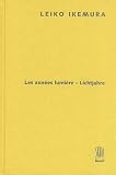 Leiko Ikemura: Les Annees Lumiere = Lichtjahre (8881189755) by Ikemura, Leiko Ikemura, Leiko: Leiko Ikemura: Les Annees Lumiere = Lichtjahre