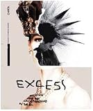 Frisa, Maria Luisa: Excess: Fashion and the Underground in the 80s Frisa, Maria Luisa: Excess: Fashion and the Underground in the 80s