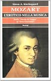 Kierkegaard, Sren: L'erotico Nella Musica Kierkegaard, Sren: L'erotico Nella Musica