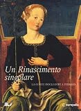 Palais des beaux-arts (Brussels, Belgium): Un Rinascimento Singolare: La Corte Degli Este a Ferrara