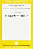 Jacquet, Marie Therese: Trois Contes Ou Plus Jacquet, Marie Therese: Trois Contes Ou Plus