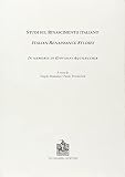 Romano, Angelo: Studi Sul Rinascimento Italiano: In Memoria Di Giovanni Aquilecchia = Italian Renaissance Studies Romano, Angelo: Studi Sul Rinascimento Italiano: In Memoria Di Giovanni Aquilecchia = Italian Renaissance Studies
