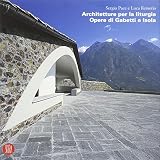 Gabetti, Roberto: Architetture per La Liturgia: Opere Di Gabetti E Isola