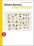 Barthes, Roland: Roland Barthes: Intermezzo
