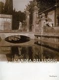 Fanelli, Giovanni: L'anima Dei Luoghi: La Toscana Nella Fotografia Stereoscopica Fanelli, Giovanni: L'anima Dei Luoghi: La Toscana Nella Fotografia Stereoscopica