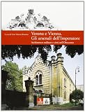 Marinelli, Sergio: Verona E Vienna: Gli Arsenali Dell'Imperatore  Architettura Militare E Citta Nell'Ottocento