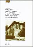 Cattaneo, Carlo: Monsignor Geremia Bonomelli E La Contessa Giuseppina Negroni Prati Morosini: Corrispondenza Inedita