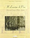 Bovani, Renato: Il Lumiere Di Pisa: Cento Anni Di Cinema a Palazzo Agostini