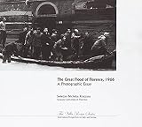 Kraczyna, Swietlan: The Great Flood of Florence, 1966: A Photographic Essay