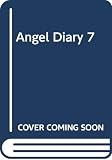 Lee, Yunhee: Angel Diary 7 Lee, Yunhee: Angel Diary 7