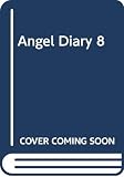 Lee, Yunhee: Angel Diary 8 Lee, Yunhee: Angel Diary 8