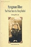 Lee, Chong-Sik: Syngman Rhee: The Prison Years of a Young Radical Lee, Chong-Sik: Syngman Rhee: The Prison Years of a Young Radical