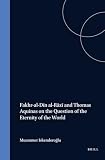 Iskenderoglu, Muammer: Fakhr Al-Din Al-Razi and Thomas Aquinas on the Question of the Eternity of the World