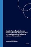 Lawrence H. Schiffman: Semitic Papyrology in Context: A Climate of Creativity.  Papers from a New York University Conference Marking the Retirement of Baruch A. Levine