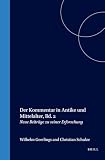 Schulze, Christian: Der Kommentar in Antike Und Mittelaiter