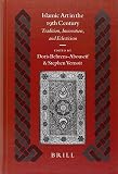 Behrens-Abouseif, Doris: Islamic Art in the 19th Century: Tradition, Innovation, And Eclecticism Behrens-Abouseif, Doris: Islamic Art in the 19th Century: Tradition, Innovation, And Eclecticism