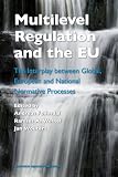 Multilevel Regulation and the EU: The Interplay Between Global, European and National Normative Processes (9004164383) by Follesdal, Andreas Follesdal, Andreas: Multilevel Regulation and the EU: The Interplay Between Global, European and National Normative Processes