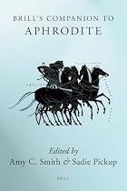 Brill's Companion to Aphrodite by Amy&hellip;