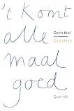 Krol, Gerrit: 't Komt Allemaal Goed Krol, Gerrit: 't Komt Allemaal Goed