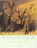 Toonder, Marten: De Kunst Van Toonder: Een Persoonlijke Keuze