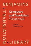Somers, Harold: Computers and Translation: A Translator's Guide Somers, Harold: Computers and Translation: A Translator's Guide