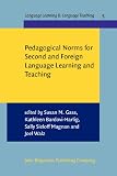Gass, Susan: Pedagogical Norms for Second and Foreign Language Learning and Teaching Studies : Studies in Honour of Albert Valdman