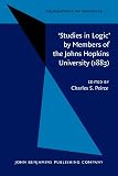 Peirce, Charles S.: Studies in Logic: By Members of the Johns Hopkins University