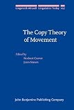 Corver, Norbert: The Copy Theory of Movement Corver, Norbert: The Copy Theory of Movement