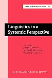 Benson, James D.: Linguistics in a Systemic Perspective