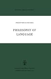 Kutschera, Franz Von: Philosophy of Language