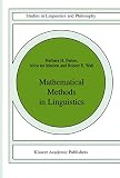 Partee, Barbara H.: Mathematical Methods in Linguistics Partee, Barbara H.: Mathematical Methods in Linguistics