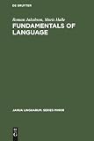 Jakobson, Roman: Fundamentals of Language Jakobson, Roman: Fundamentals of Language