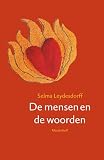 Leydesdorff, Selma: De Mensen En De Woorden: Geschiedenis Op Basis Van Verhalen