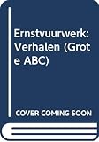 Hotz, F. B.: Ernstvuurwerk: Verhalen