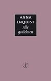 Enquist, Anna: Alle Gedichten