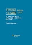 Wellens, Karel C.: International Encyclopedia of Laws - Intergovernmental Organizations Wellens, Karel C.: International Encyclopedia of Laws - Intergovernmental Organizations