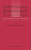 Price, Monroe E.: Public Service Broadcasting in Transition:A Documentary Reader: A Documentary Reader