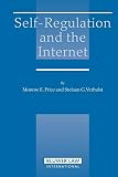 Price, Monroe E.: Self-regulation And The Internet