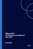 Seifert, Josef: What Is Life